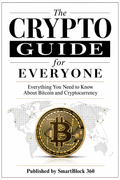 The Crypto Guide for Everyone – Everything You Need to Know About Bitcoin and Cryptocurrency (eBook)